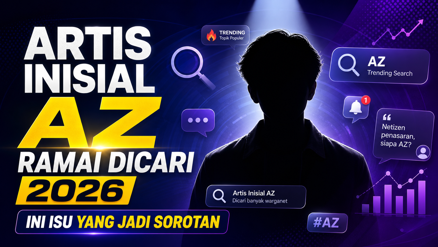 az - Artis Inisial AZ Ramai Dicari 2026, Ini Isu yang Jadi Sorotan