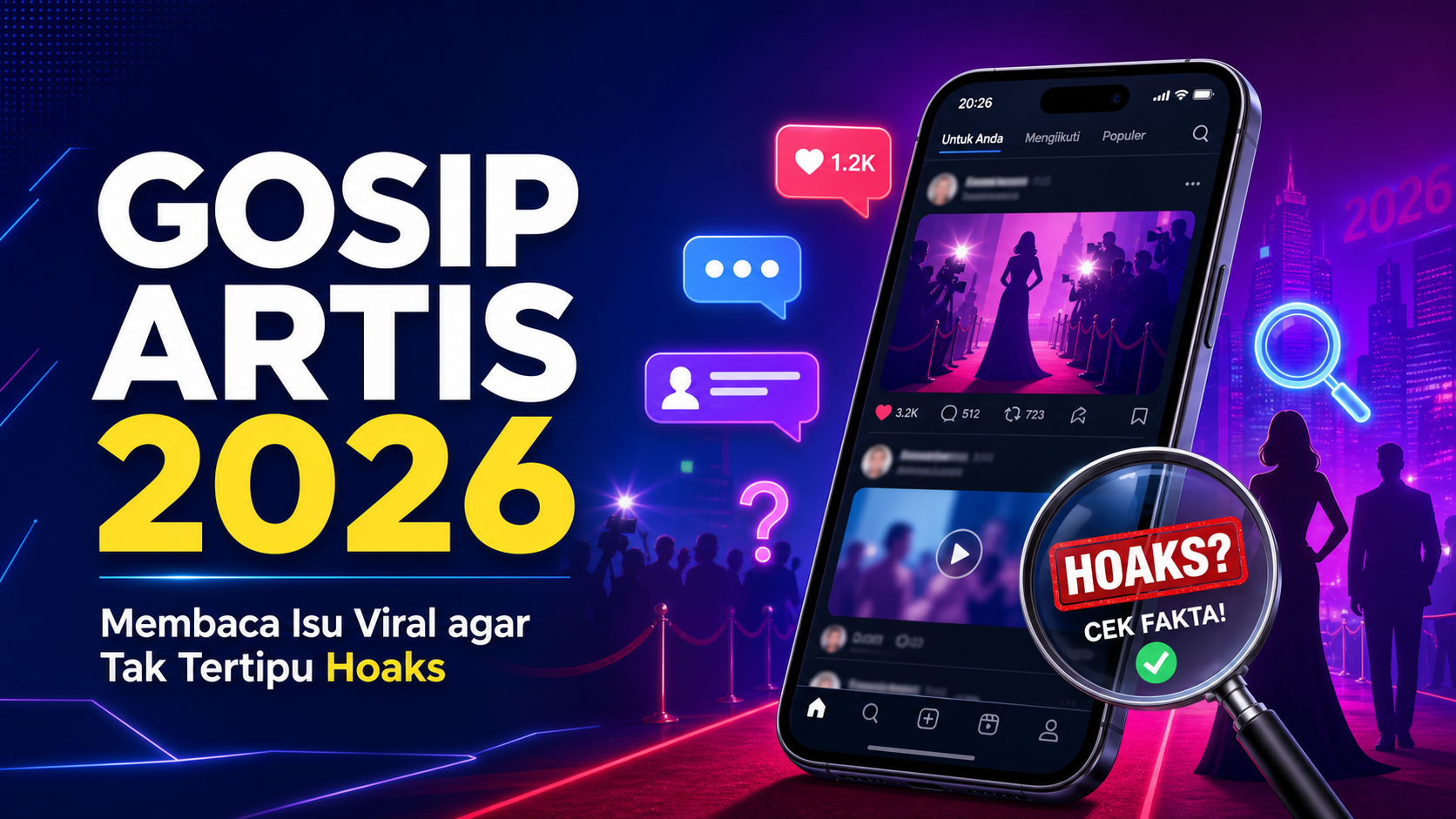 gosip - Gosip Artis 2026: Cara Membaca Isu Viral agar Tak Tertipu Hoaks