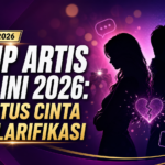 gosip - Gosip Artis Hari Ini 2026: Isu Putus Cinta dan Klarifikasi