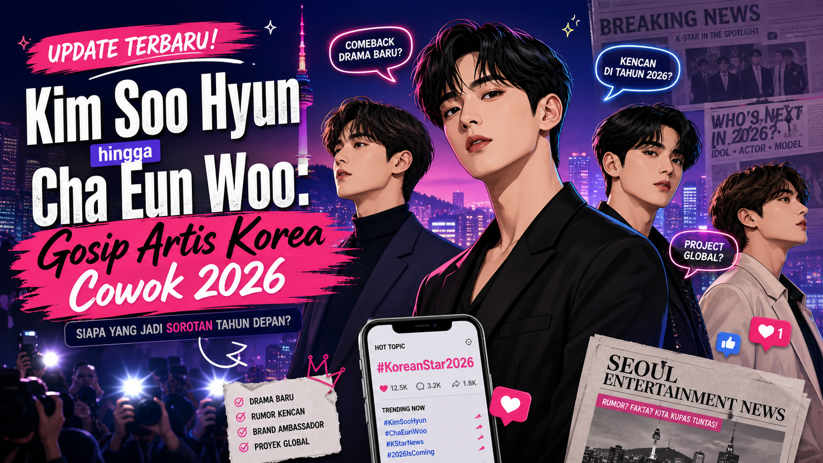 korea - Kim Soo Hyun hingga Cha Eun Woo: Gosip Artis Korea Cowok 2026