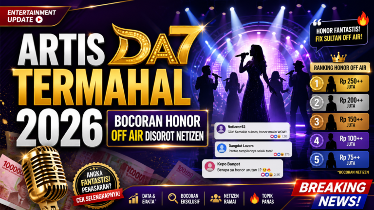 da7 - Artis DA7 Termahal 2026: Bocoran Honor Off Air Disorot Netizen