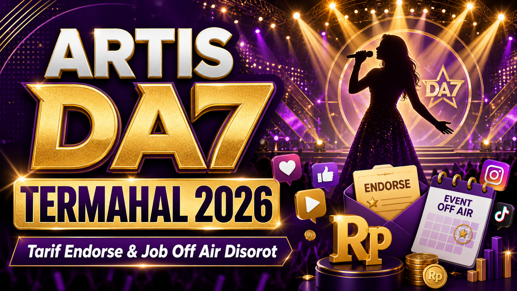 da7 - Artis DA7 Termahal 2026: Tarif Endorse dan Job Off Air Disorot