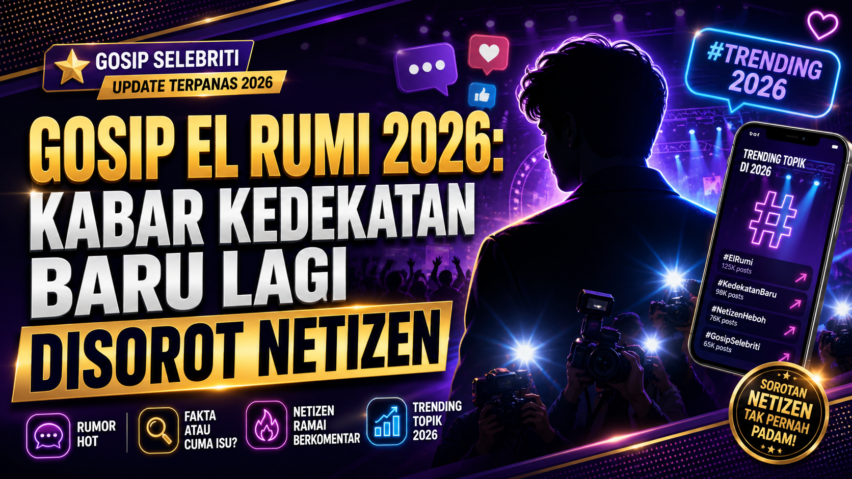 elrumi - Gosip El Rumi 2026: Kabar Kedekatan Baru Lagi Disorot Netizen