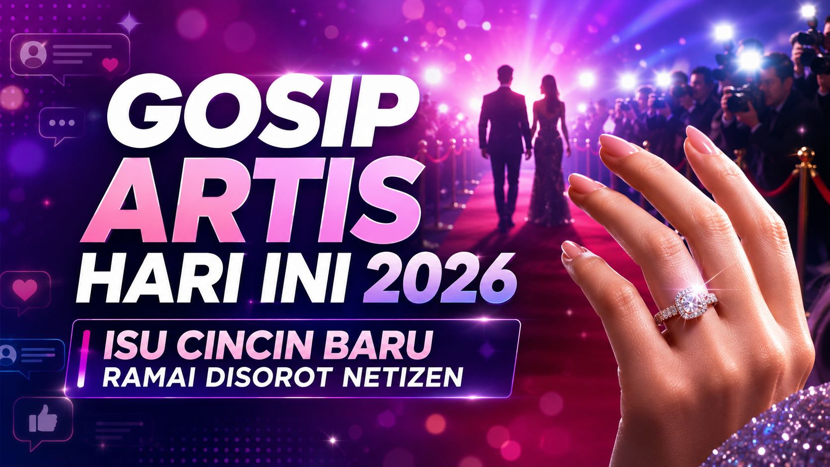 gosip - Gosip Artis Hari Ini 2026: Isu Cincin Baru Ramai Disorot Netizen
