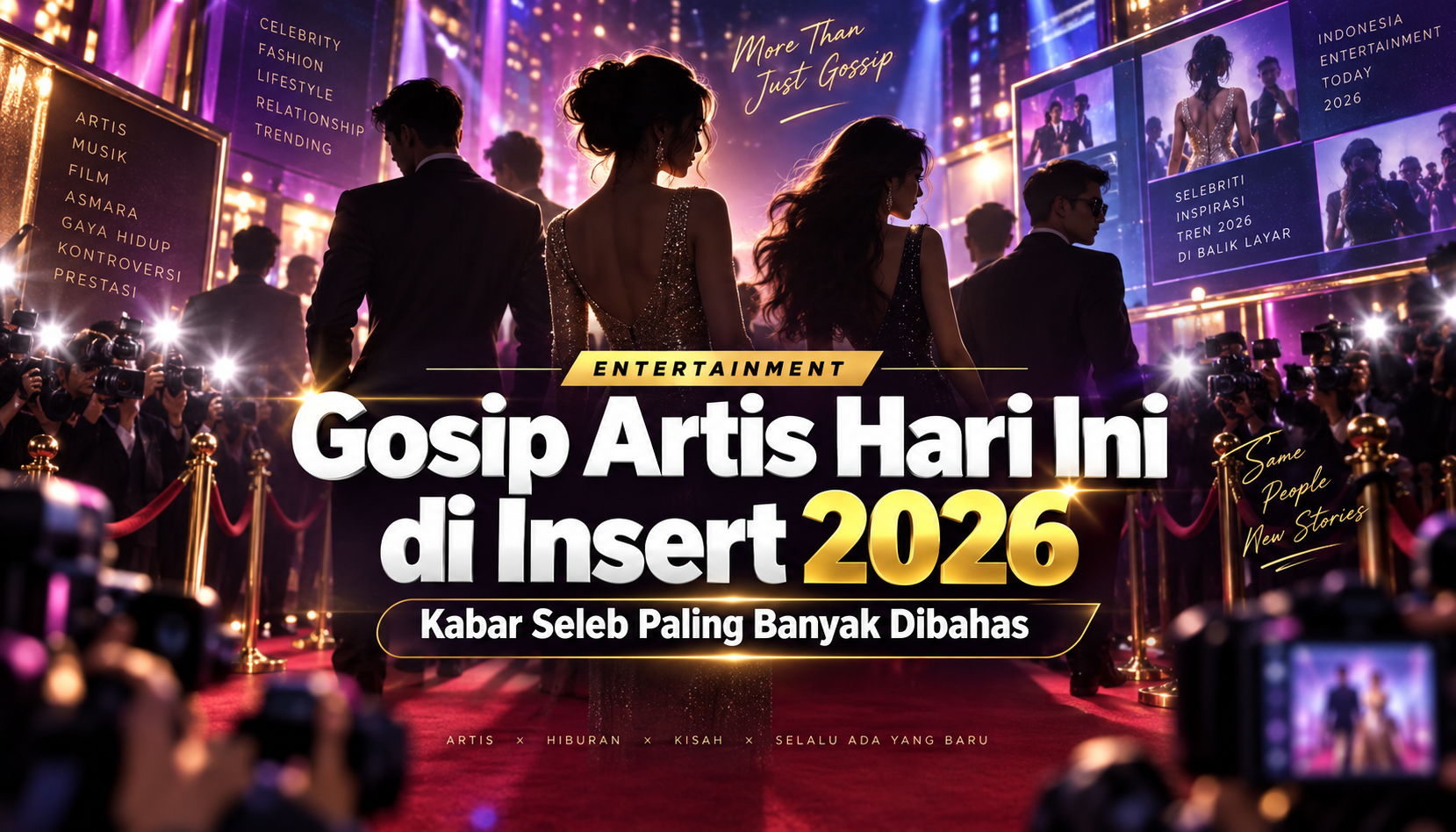 insert - Gosip Artis Hari Ini di Insert 2026: Kabar Seleb Paling Banyak Dibahas